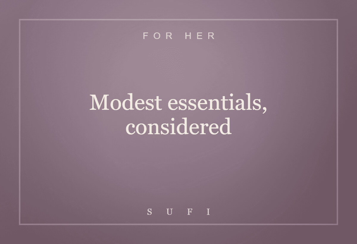 Modest essentials, considered.