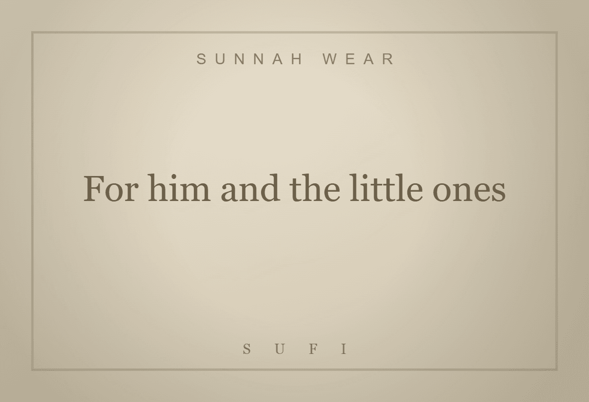 For him and the little ones.